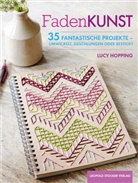 Lucy Hopping, Claudia Tancsits - Fadenkunst