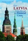 Anders Aslund, Anders Åslund, Valdis Dombrovskis, Anders Slund - How Latvia Came Through the Financial Crisis