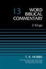 HOBBS HUBBARD, Zondervan, Glenn W. Barker, David Allen Hubbard, John D. W. Watts - 2 Kings, Volume 13: 13
