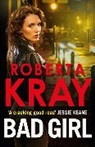 Roberta Kray - BAD GIRL