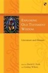 Firth David G Firth, David G Firth, David G (Author) Firth, Lindsay (Author) Wilson - Exploring Old Testament Wisdom