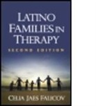 Olivia Espin, Celia Jaes Falicov, Celia Jaes (University of California San Diego Falicov, Evan Imber-Black, Salvador Minuchin, CAROLA SUAREZ-OROZCO - Latino Families in Therapy, Second Edition