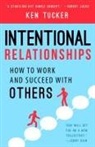 Ken Tucker - Intentional Relationships