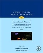 Stephen B. (EDT)/ Bjorklund Dunnett - Functional Neural Transplantation IV