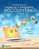 Ella Mae Matsumura, Brenda L. Mattison, Tracie Miller-Nobles, Tracie L. Miller-Nobles - Horngren's Financial & Managerial Accounting