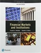 Stanley Eakins, Frederic Mishkin, Frederic S Mishkin, Frederic S. Mishkin - Study Guide for Financial Markets and Institutions
