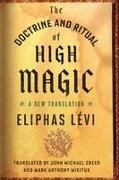 John Michael Greer, Eliphas LAcvi, Eliphas Levi, Eliphas (Eliphas Levi) Levi, Eliphas Lévi, … - The Doctrine and Ritual of High Magic A New Translation