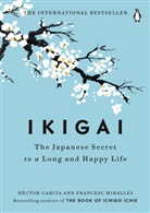 Hector Garcia, Hector/ Miralles Garcia, Héctor García, Francesc Miralles, Miralles Francesc - Ikigai
