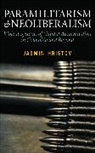 Jasmin Hristov, Hristov Jasmin - Paramilitarism and Neoliberalism