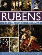Susie Hodge, Hodge Susie - Rubens: His Life and Works in 500 Images