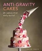 Jayne Cross, Cross Jane - Anti Gravity Cakes