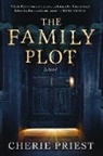 Cherie Priest - The Family Plot