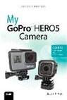 Jason Rich, Jason R. Rich - My GoPro HERO5 Camera