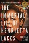 Rebecca Skloot - The Immortal Life of Henrietta Lacks (Movie Tie-In Edition)