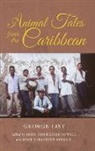 George List, George/ McDowell List, John Mcdowell, John Holmes McDowell, Juan Sebastian Rojas E, Juan Rojas E.... - Animal Tales From the Caribbean