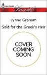 Lynne Graham - Sold for the Greek's Heir