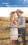Patricia Johns - Her Cowboy Boss