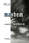 Sigrid Rausing, Sirgrid Rausing - Mayhem