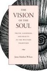 Not Available (NA), James Matthew Wilson - The Vision of the Soul