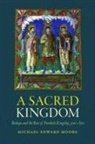 Michael Moore, Michael Edward Moore - A Sacred Kingdom