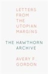 Avery Gordon, Avery F Gordon, Avery F. Gordon - Hawthorn Archive
