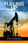 Trevor Houser, Shashank Mohan - Fueling Up – The Economic Implications of America`s Oil and Gas Boom