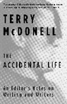 Terry McDonell - The Accidental Life