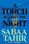 Sabaa Tahir - A Torch Against the Night