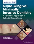 JL Ruiz, Jose Luis Ruiz, Jose-Luis Ruiz, Jose-Luis (Private Practice Ruiz - Supra-Gingival Minimally Invasive Dentistry