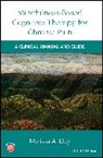 M Day, Melissa Day, Melissa A Day, Melissa A. Day - Mindfulness-Based Cognitive Therapy for Chronic Pain