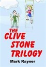 Mark Rayner - The Clive Stone Trilogy
