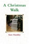 Sam Handley - A Christmas Walk