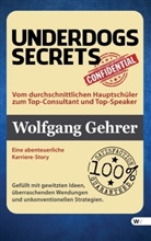 Wolfgang Gehrer - Underdogs Secrets