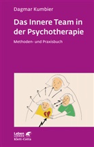 Dagmar Kumbier - Das Innere Team in der Psychotherapie (Leben Lernen, Bd. 265)