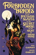 Neil Gaiman, Shane Oakley, Shane Oakley - Forbidden Brides of the Faceless Slaves