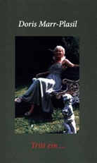 Doris Marr-Plasil - Tritt ein...