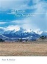 Peter Decker, Peter R. Decker - Old Fences, New Neighbors