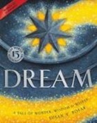 Susan V. Bosak, James Bennett, Robert Ingpen - Dream: A Tale of Wonder, Wisdom & Wishes