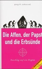 Georg H. Lebiszczak - Die Affen, der Papst und die Erbsünde