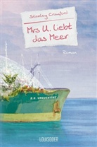 Stanley Crawford - Mrs U. liebt das Meer