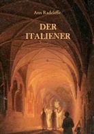 Ann Radcliffe, Mari Weber, Maria Weber - Der Italiener oder Der Beichtstuhl der Schwarzen Büßenden