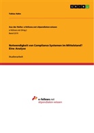 Tobias Hahn - Notwendigkeit von Compliance Systemen im Mittelstand? Eine Analyse