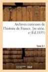 Beauvais - Archives curieuses de l histoire