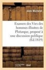 Jules Michelet, Michelet-J - Examen des vies des hommes