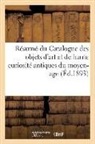 Sans Auteur, Sans Auteur - Resume du catalogue des objets d