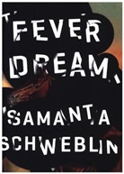 Samanta Schweblin - Fever Dream