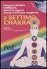 N. Fortini - Il settimo chakra. CD Audio