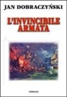 Jan Dobraczynski - Invincibile armata