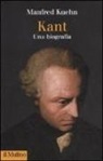 Manfred Kuehn, S. Bacin - Kant. Una biografia