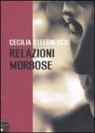 Cecilia Stefanescu - Relazioni morbose